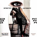 cover: Vincenzo Pizzi - Affrettati Lentamente