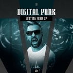 cover: Digital Punk - Getting FCKD UP