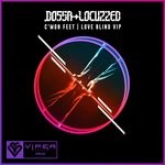 cover: Dossa & Locuzzed - C'mon Feet/Love Blind VIP