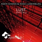 cover: Asem Shama & Rosa Luxemburg - Lust