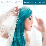 cover: Be1|Sammy Love - Fall From Above