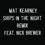 cover: Mat Kearney|Nick Brewer - Ships In The Night