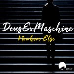 cover: Deusexmaschine - Nowhere Else