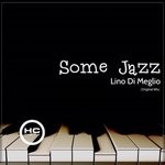 cover: Lino Di Meglio - Some Jazz