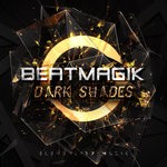 cover: Beatmagik - Dark Shades