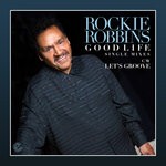 cover: Rockie Robbins - Good Life