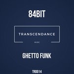 cover: 84bit - Ghetto Funk