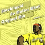 cover: Blackliquid - No Matter What