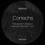 cover: Cortechs - Transparent Shadow/Distance Between Two