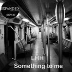 cover: Lhh - Something To Me