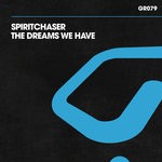 cover: Spiritchaser - The Dreams We Have