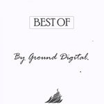 cover: Various - Best Of By Ground Digital