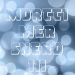 cover: Morttimer Snerd Iii - Rewind/The Morttimer Snerd III Movement