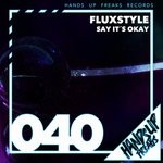 cover: Fluxstyle - Say It's Okay