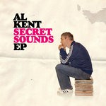 cover: Al Kent - Secret Sounds EP