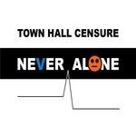 cover: Town Hall Censure - Never Alone