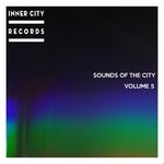 cover: Bas Roos|Demarkus Lewis|Leigh D Oliver|Mr Kavalicious|Prunk|Soledrifter - Sounds Of The City Vol 5