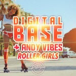 cover: Andy Vibes|Digital Base - Roller Girls