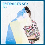 cover: Hydrogen Sea - Run