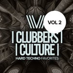 cover: Various - Clubbers Culture: Hard Techno Favorites 2