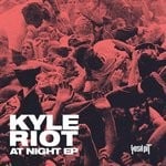 cover: Kyle Riot - At Night EP