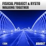 cover: Fisical Project|Rysto - Walking Together