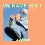 cover: Lova - My Name Isnat