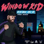 cover: Hedex|Window Kid - Ryan Air