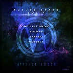 cover: Gosselt|One Pale Ghost|Tarvali|Volmax - Future Stars Vol 4 (Extended Mixes)