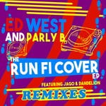 cover: Ed West & Parly B - The Run Fi Cover Remixes