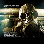 cover: Goncalo M - They Will Not Control Us