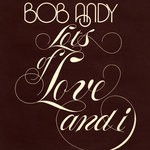 cover: Bob Andy - Lots Of Love & I