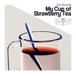 cover: Fox Sounds - My Cup Of Strawberry Tea