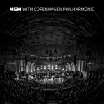 cover: Copenhagen Philharmonic|Mew - Mew With Copenhagen Philharmonic