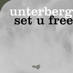 cover: Unterberg - Set U Free