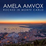 cover: Amela Amvox - Rocking In Monte Carlo