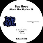 cover: Bas Roos - About The Rhythm EP