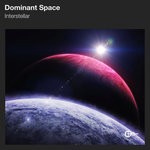 cover: Dominant Space - Interstellar