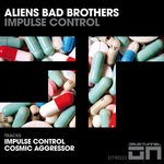 cover: Aliens Bad Brothers - Impulse Control