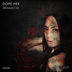 cover: Dope Hex - Dramatisk