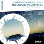 cover: Adnane Touzani|. Andres Selada - The Dreams Will Never Be