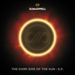 cover: Dj Maxwell - The Dark Side Of The Sun EP