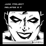 cover: Junk Project - Relapse EP