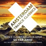 cover: Elles De Graaf|Trance Classics - So Far Away