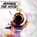 cover: Mixamal - The Noise