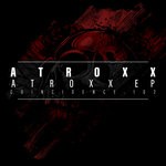 cover: Atroxx - Atroxx EP