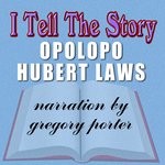 cover: Hubert Laws|Opolopo - I Tell Thestory