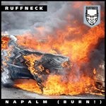 cover: Ruffneck - Napalm (Burn!)