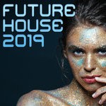 cover: Various - Future House 2019