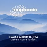 cover: Jeza|Kyau & Albert - Make It Home Tonight